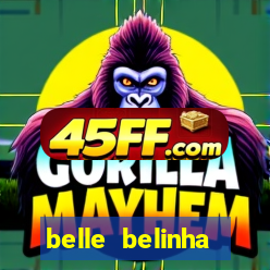 belle belinha privacy nudes